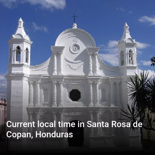 Current local time in Santa Rosa de Copan, Honduras