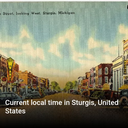 Current local time in Sturgis, United States