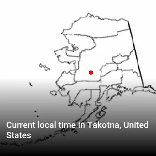 Current local time in Takotna, United States