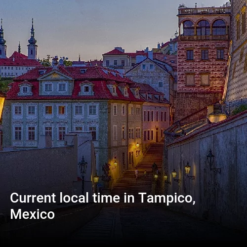 Current local time in Tampico, Mexico