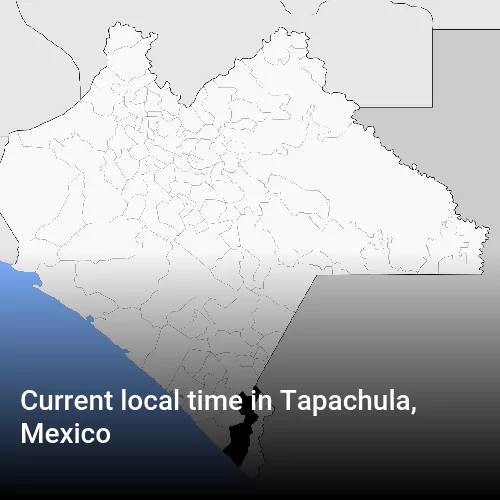 Current local time in Tapachula, Mexico