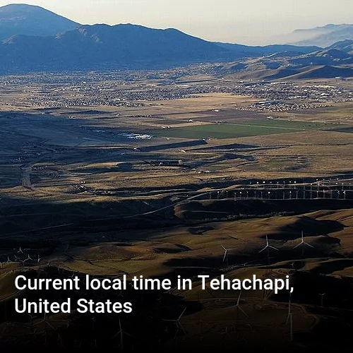 Current local time in Tehachapi, United States