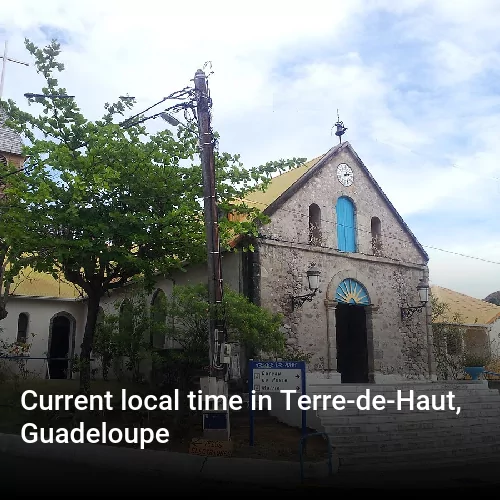 Current local time in Terre-de-Haut, Guadeloupe