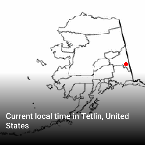Current local time in Tetlin, United States