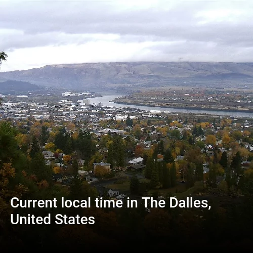 Current local time in The Dalles, United States