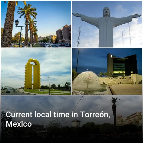 Current local time in Torreón, Mexico