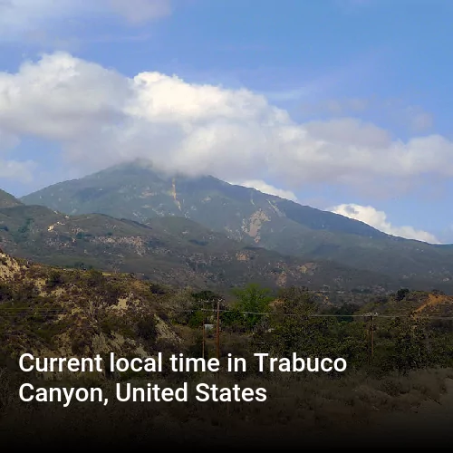 Current local time in Trabuco Canyon, United States