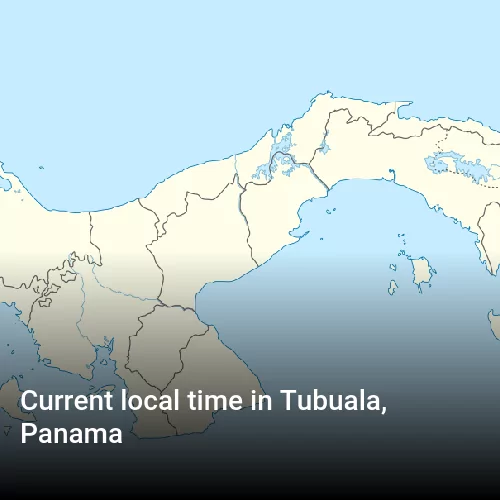 Current local time in Tubuala, Panama
