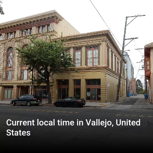 Current local time in Vallejo, United States