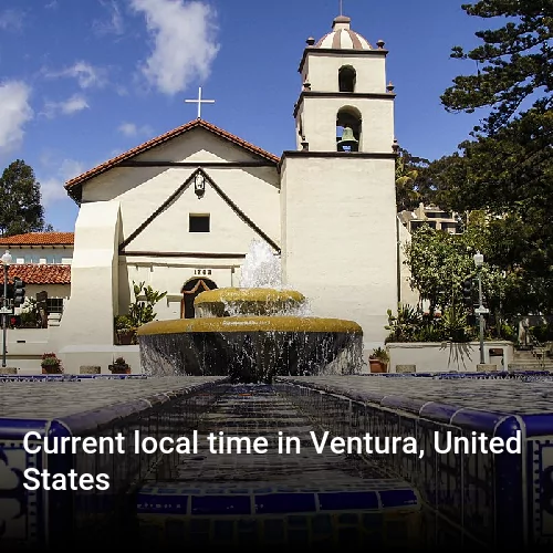 Current local time in Ventura, United States