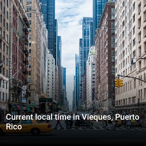 Current local time in Vieques, Puerto Rico