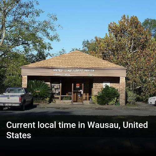 Current local time in Wausau, United States
