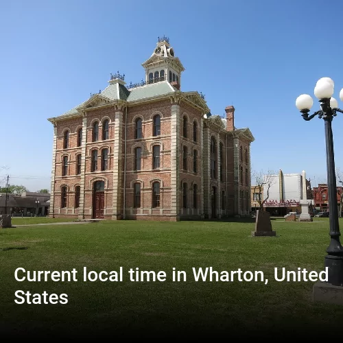 Current local time in Wharton, United States