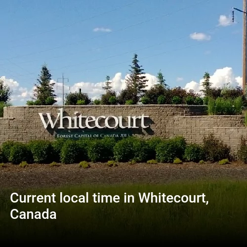 Current local time in Whitecourt, Canada