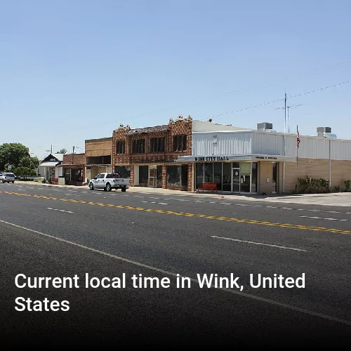 Current local time in Wink, United States