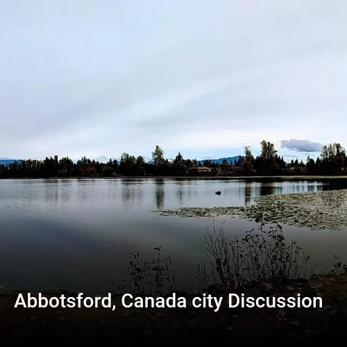 Abbotsford, Canada city Discussion