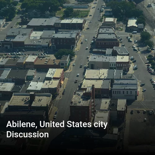 Abilene, United States city Discussion