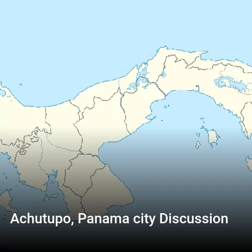 Achutupo, Panama city Discussion