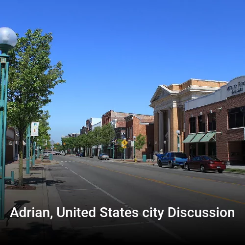 Adrian, United States city Discussion