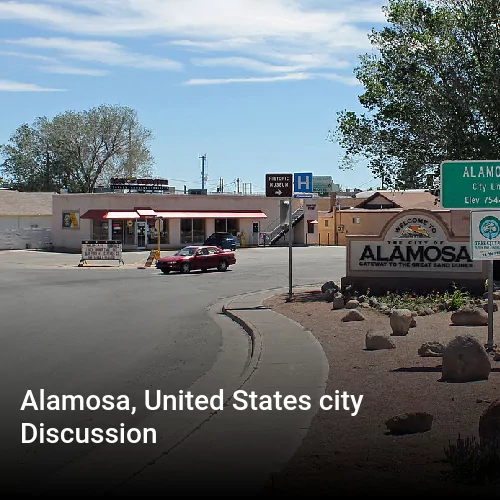 Alamosa, United States city Discussion