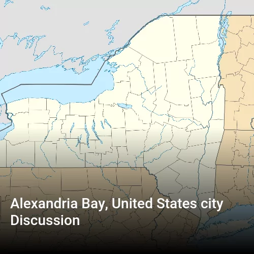 Alexandria Bay, United States city Discussion