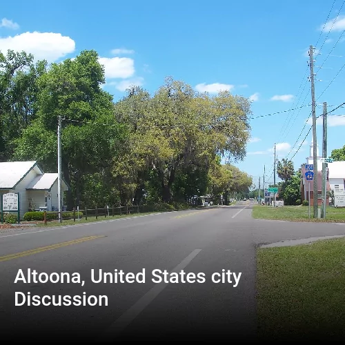 Altoona, United States city Discussion