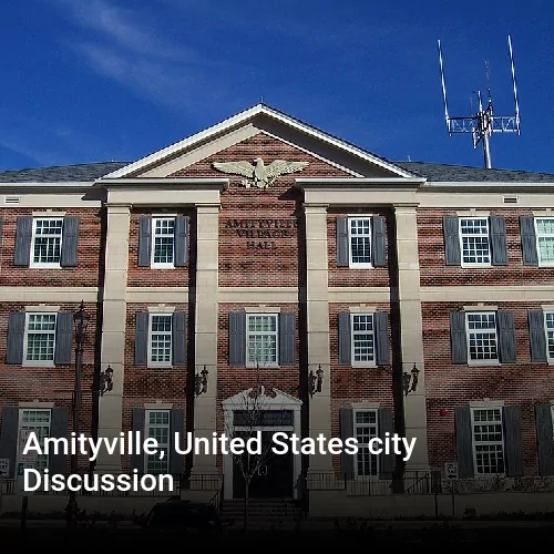 Amityville, United States city Discussion