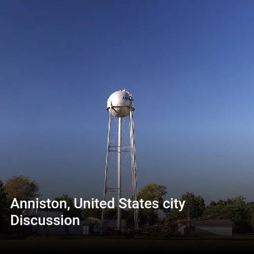 Anniston, United States city Discussion