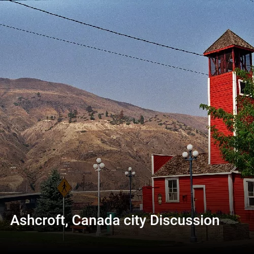 Ashcroft, Canada city Discussion