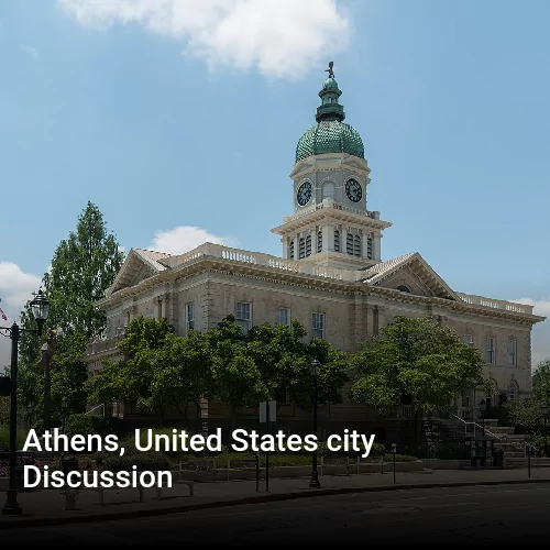 Athens, United States city Discussion