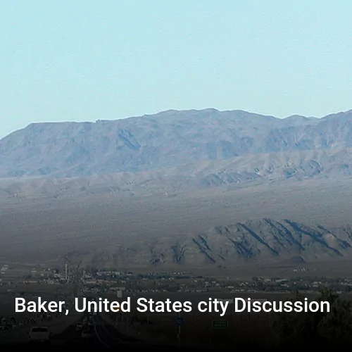 Baker, United States city Discussion