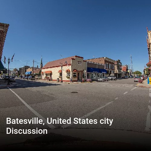 Batesville, United States city Discussion