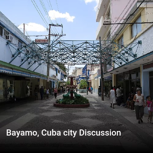 Bayamo, Cuba city Discussion
