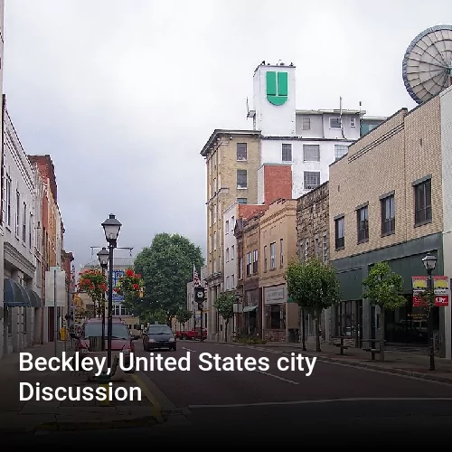 Beckley, United States city Discussion
