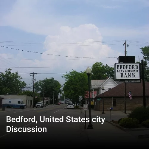 Bedford, United States city Discussion