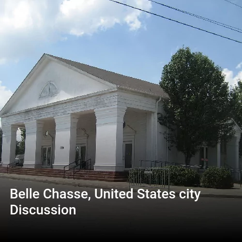 Belle Chasse, United States city Discussion