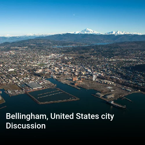 Bellingham, United States city Discussion