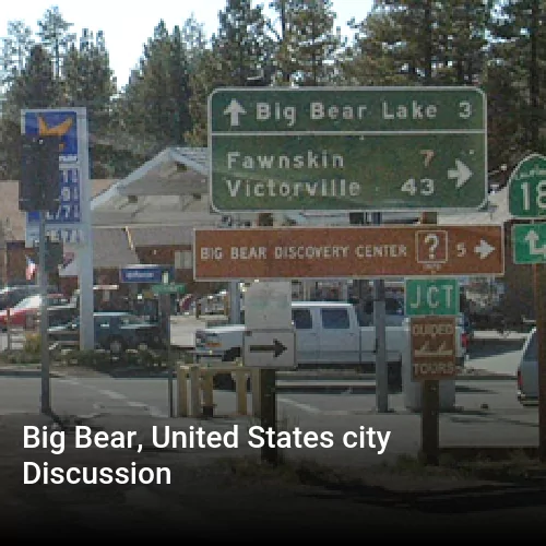 Big Bear, United States city Discussion