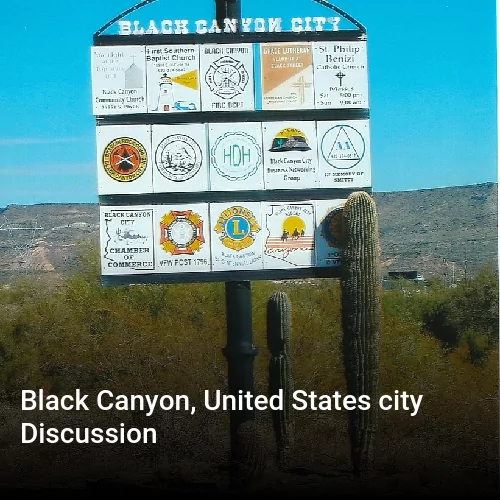 Black Canyon, United States city Discussion