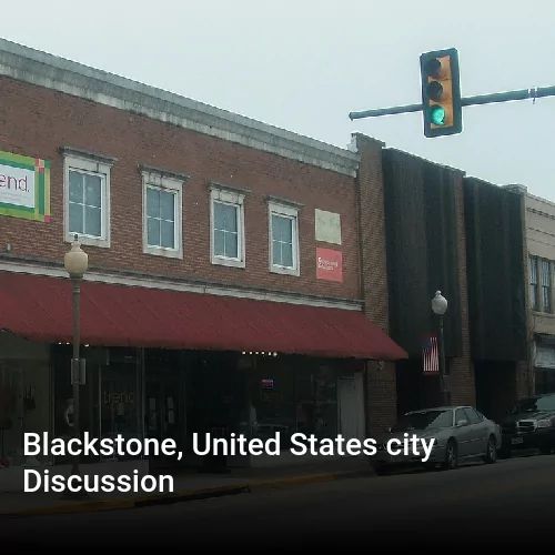 Blackstone, United States city Discussion
