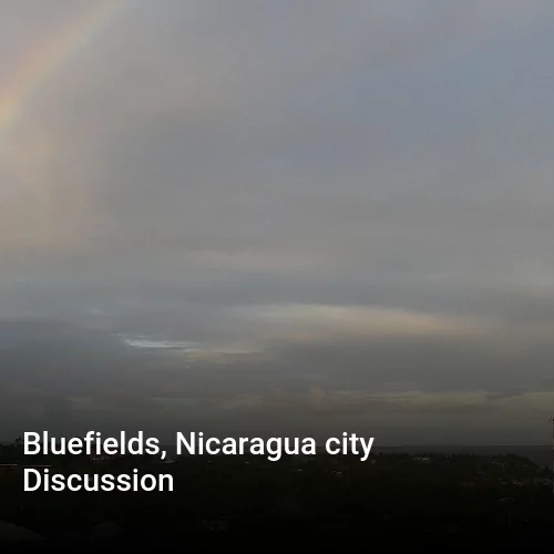 Bluefields, Nicaragua city Discussion