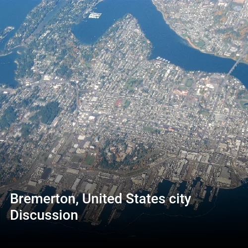 Bremerton, United States city Discussion