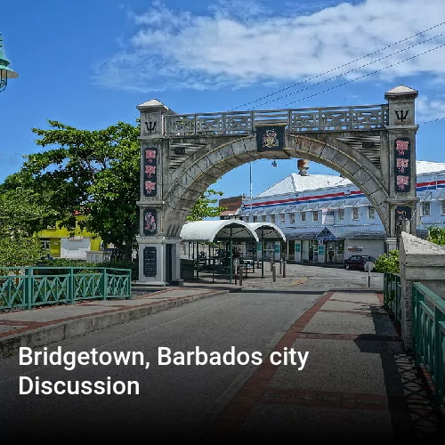 Bridgetown, Barbados city Discussion