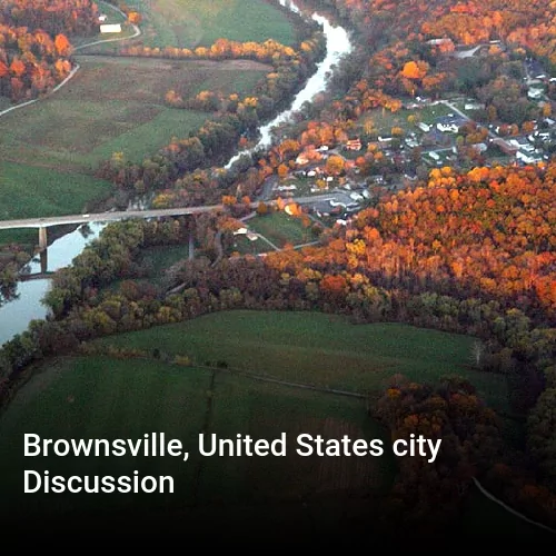Brownsville, United States city Discussion
