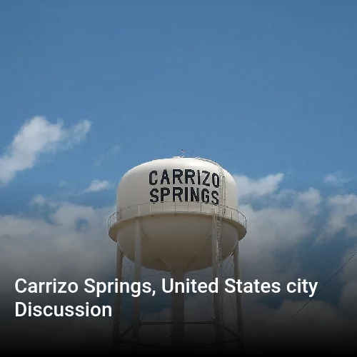 Carrizo Springs, United States city Discussion