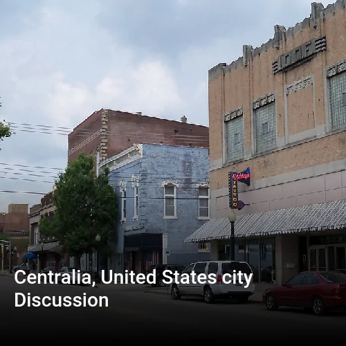 Centralia, United States city Discussion