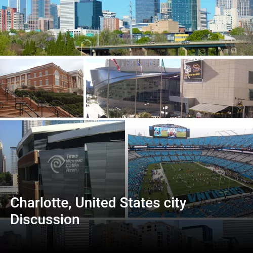 Charlotte, United States city Discussion