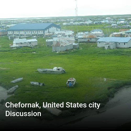 Chefornak, United States city Discussion