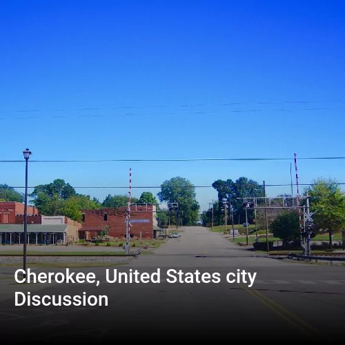 Cherokee, United States city Discussion