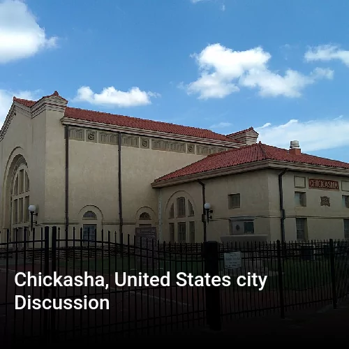 Chickasha, United States city Discussion